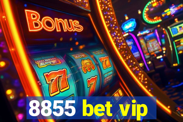 8855 bet vip